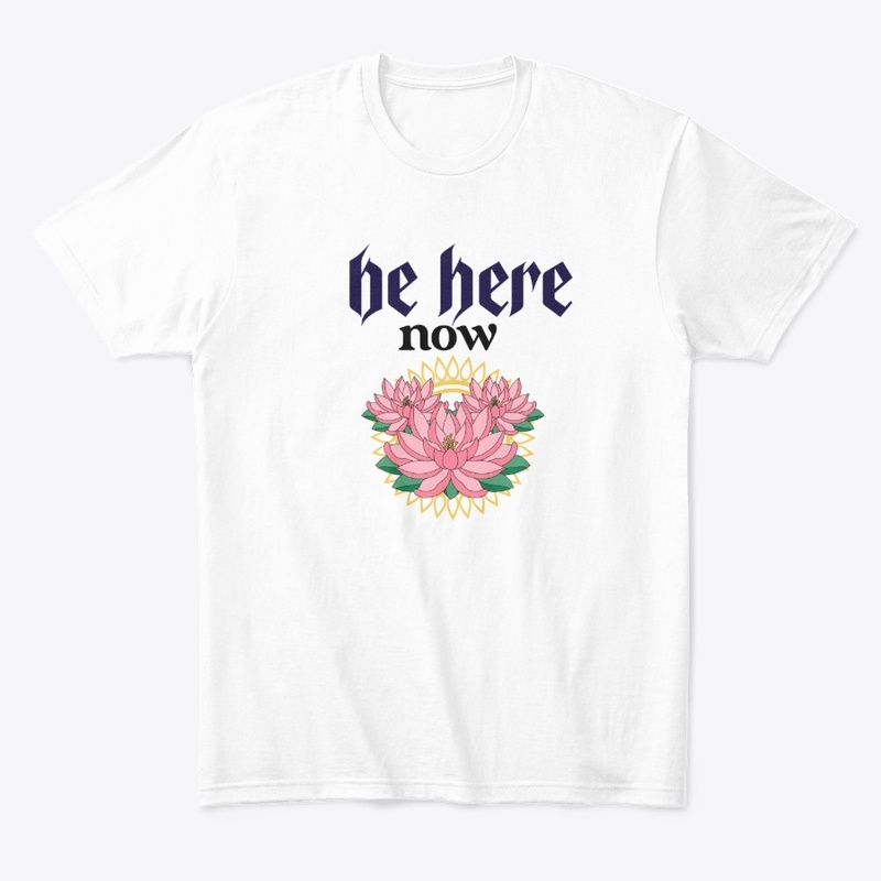 be here now