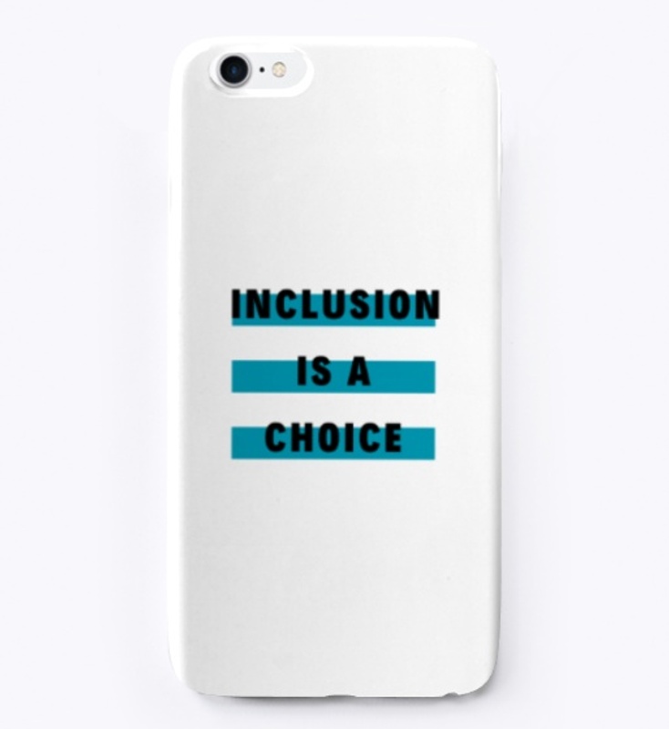 Inclusion is a Choice