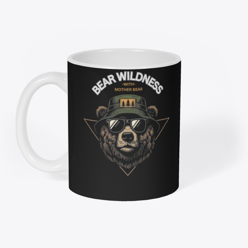 Bear Wildness – With Mother Bear