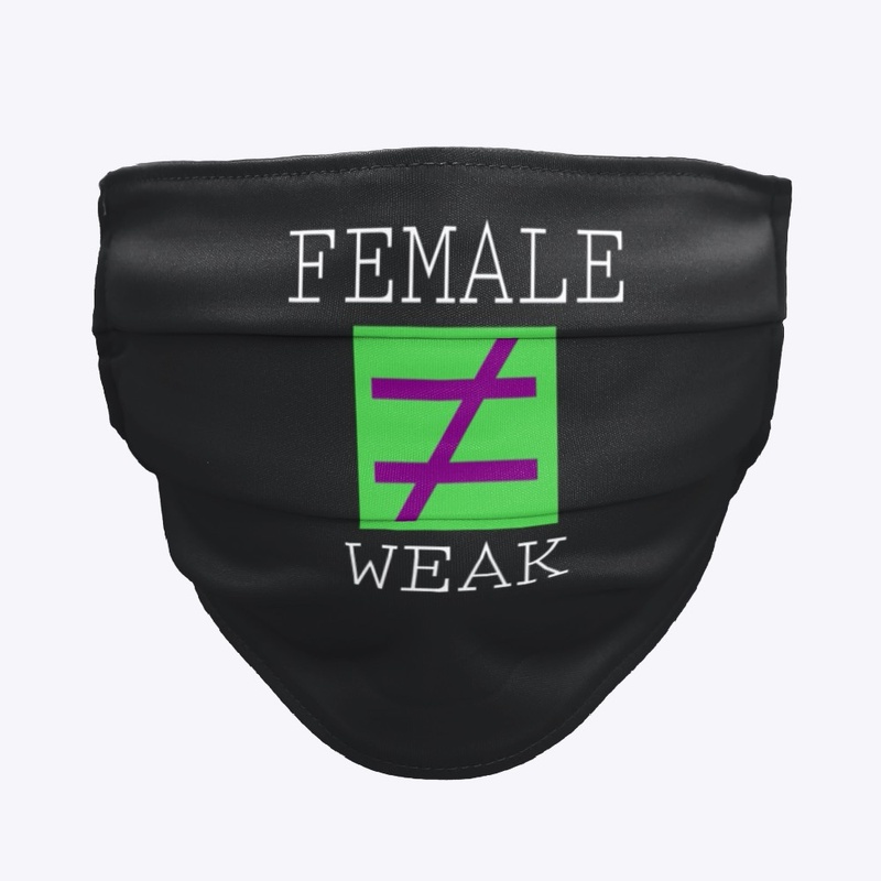 Female Does Not Equal Weak
