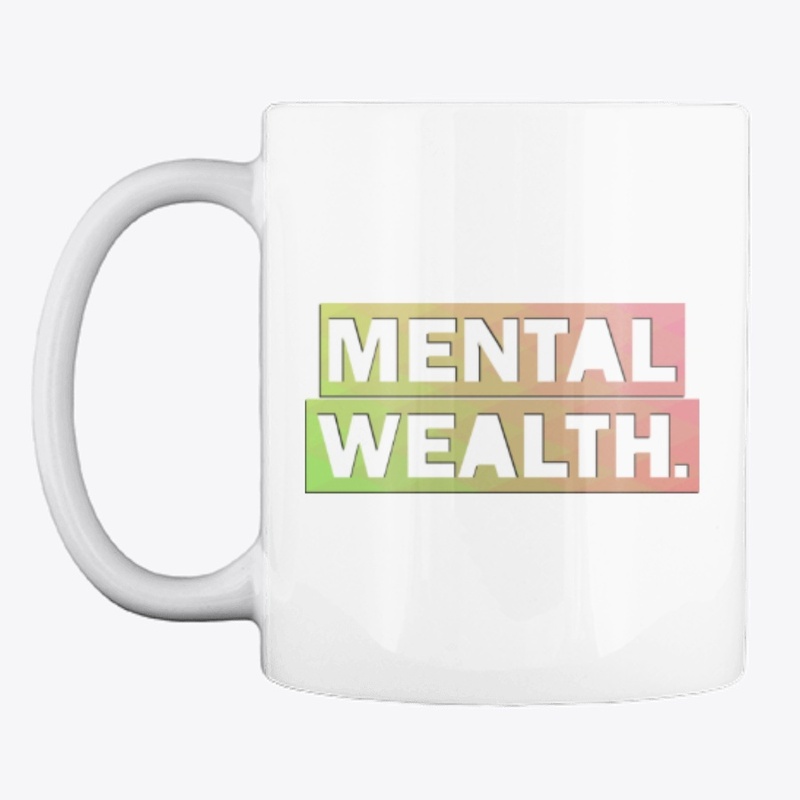 MENTAL WEALTH