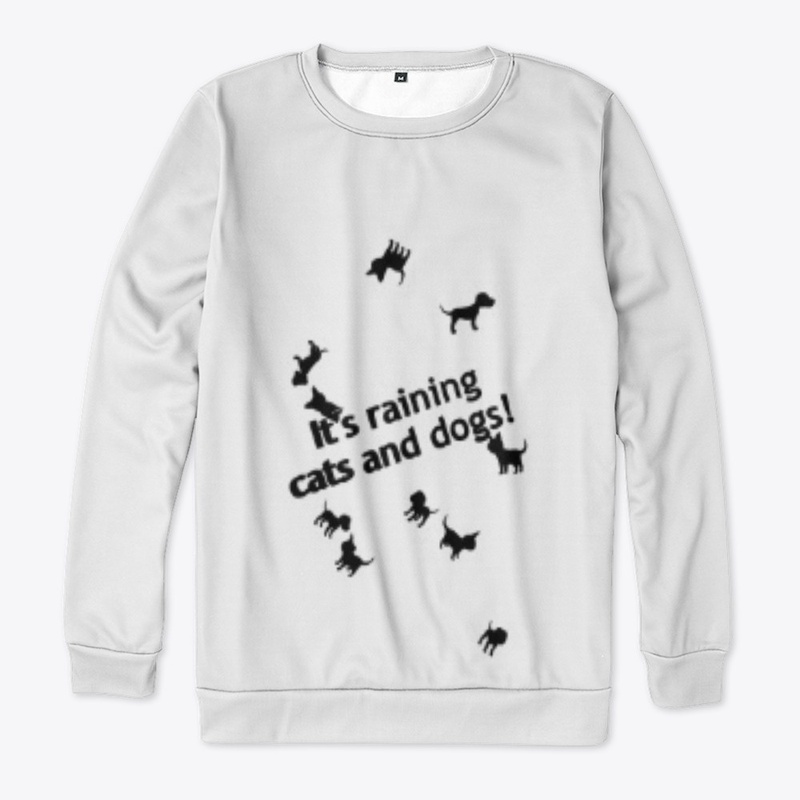 It's raining cats and dogs!