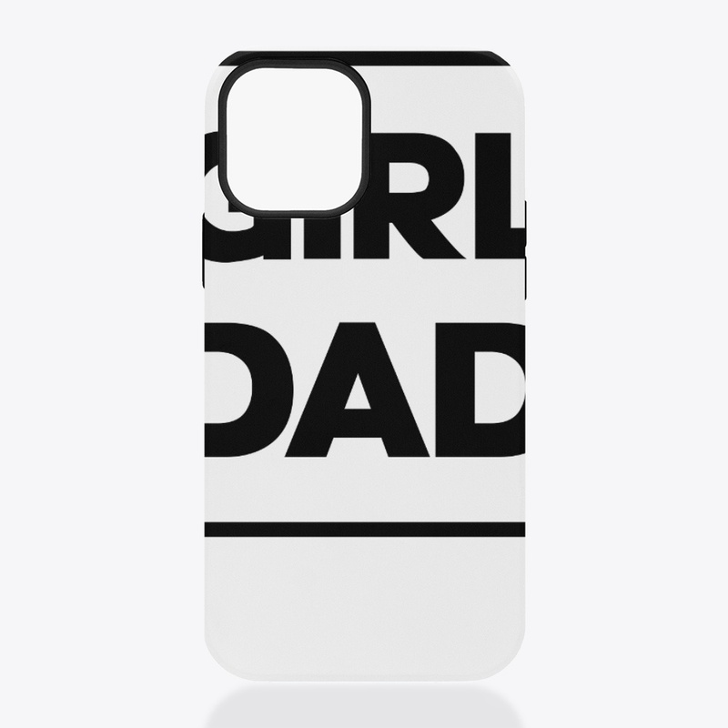 Girl Dad Fathers Day Funny Fathers Tee