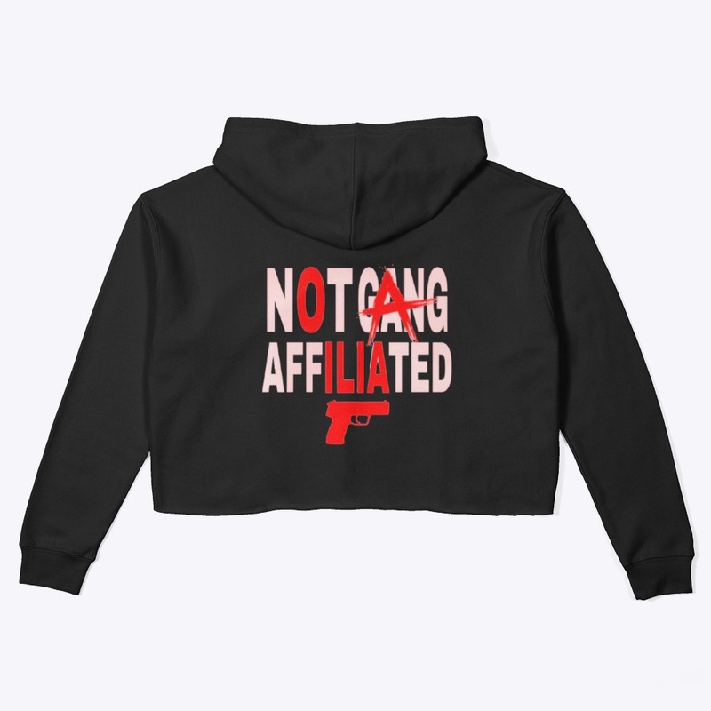 NOT GANG AFFILIATED WOMEN’S CROPHOODIE