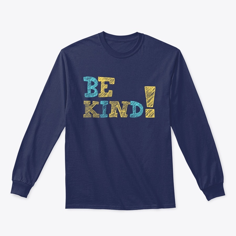 Be Kind!