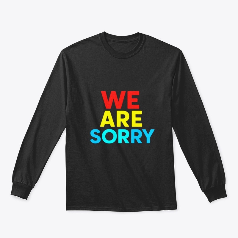 We Are Sorry – Apology Message Bold Text
