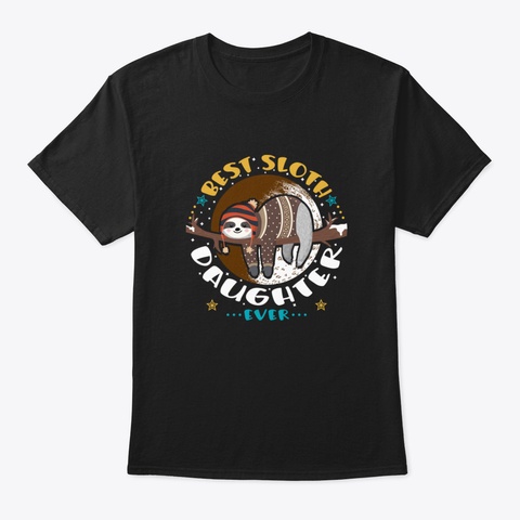 Best Sloth Daughter Ever Xwzsq Black T-Shirt Front