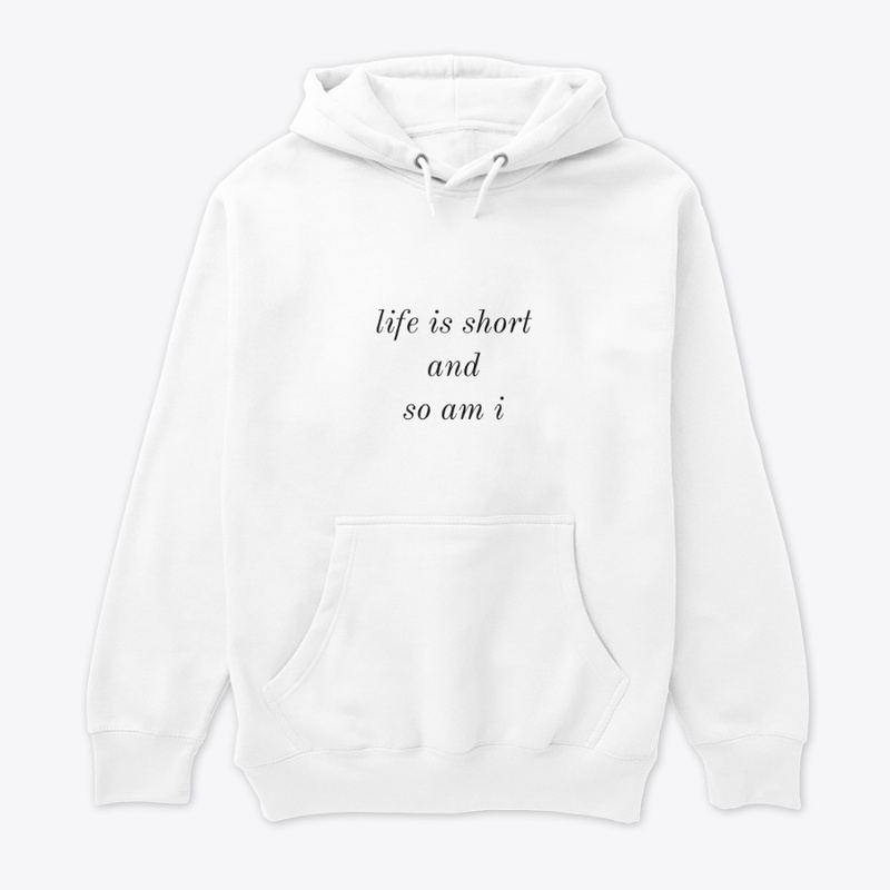 Life is short - Funny Quotes T-Shirts