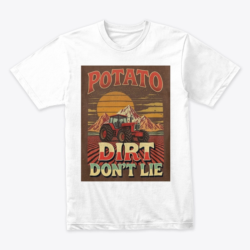 Idaho: Dirt Don’t Lie