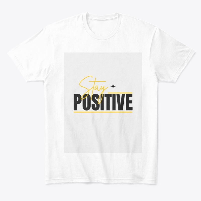 Stay positive
