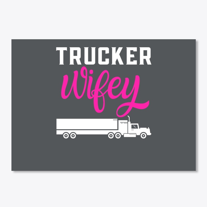 Trucker Wifey