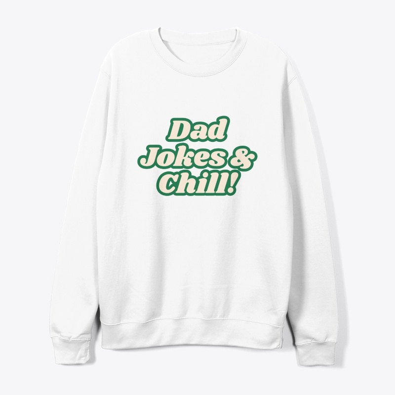 Dad Jokes & Chill! Funny T-Shirt