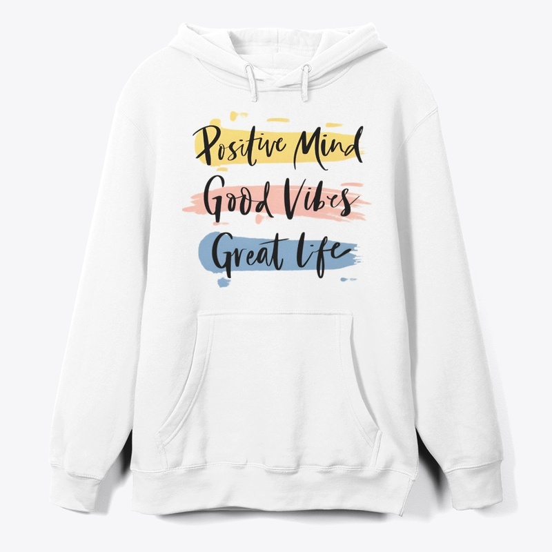 Positive Mind Good Vibes Great Life
