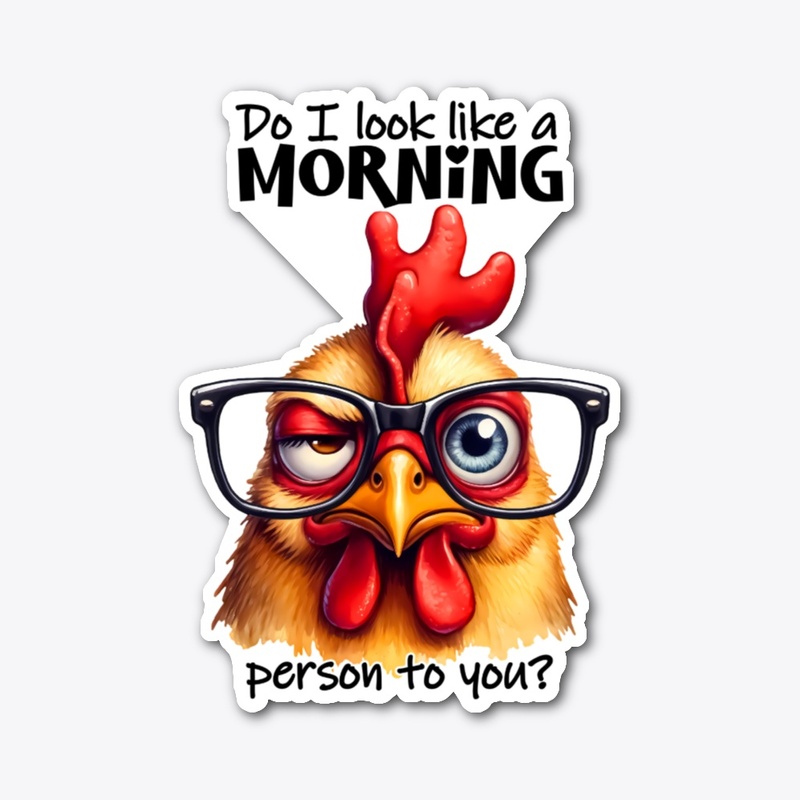 Do I Look Like a Morning Person?