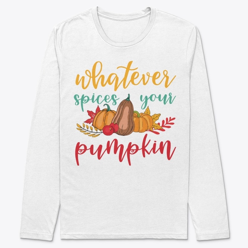Whatever Spices Your Pumpkin