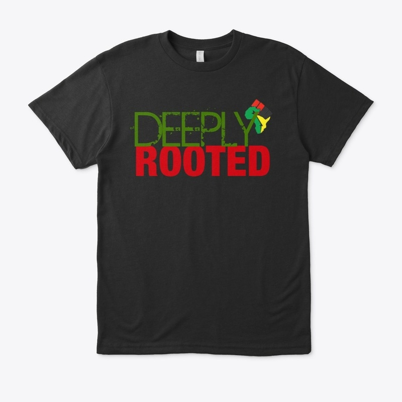 DEEPLY ROOTED