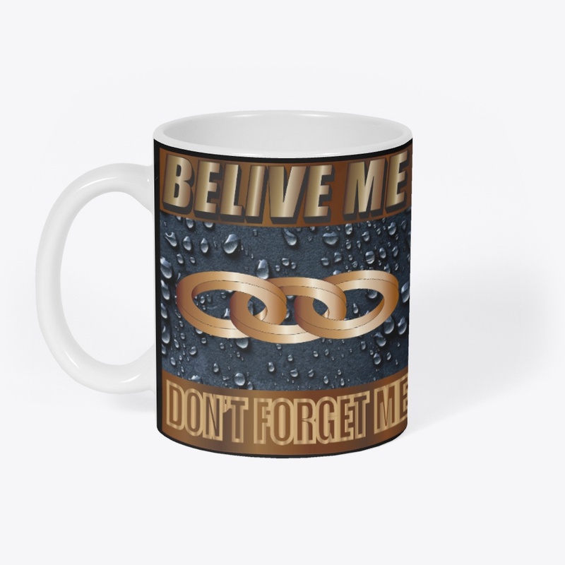 Belive me 