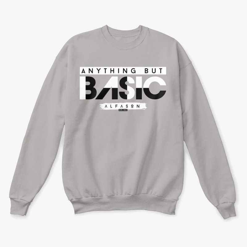 Anything But Basic Sweatshirt