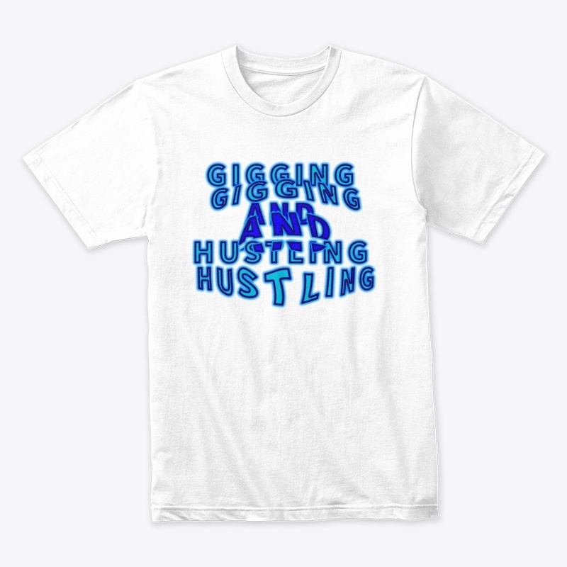 Gigging and Hustling 03 by Code03