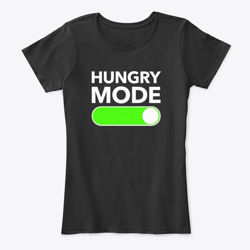 Hungry Mode On