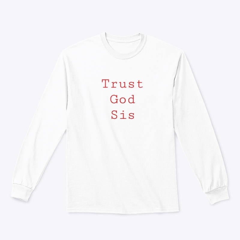 Trust God Sis - Red