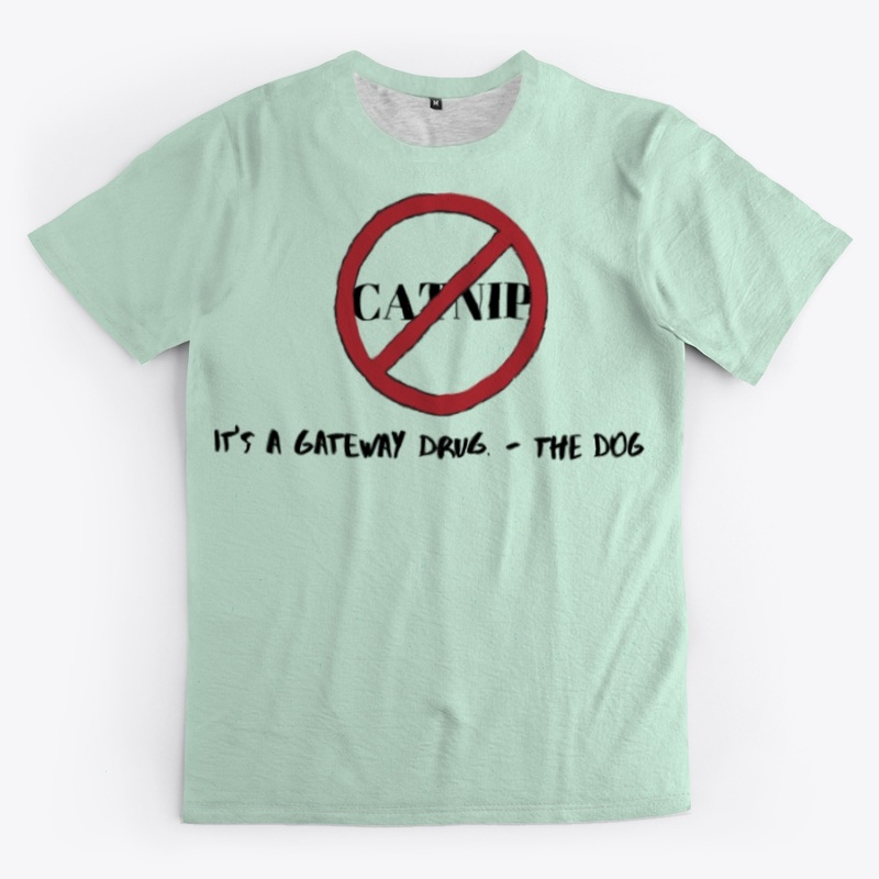 Catnip Is a Gateway Drug. - The Dog