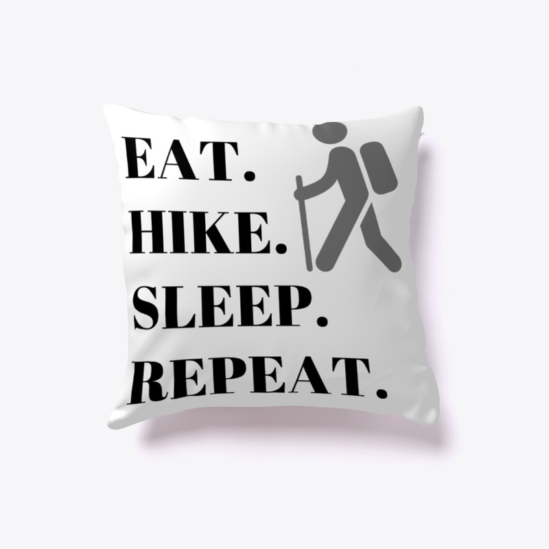 Eat. Hike. Sleep. Repeat - Black text