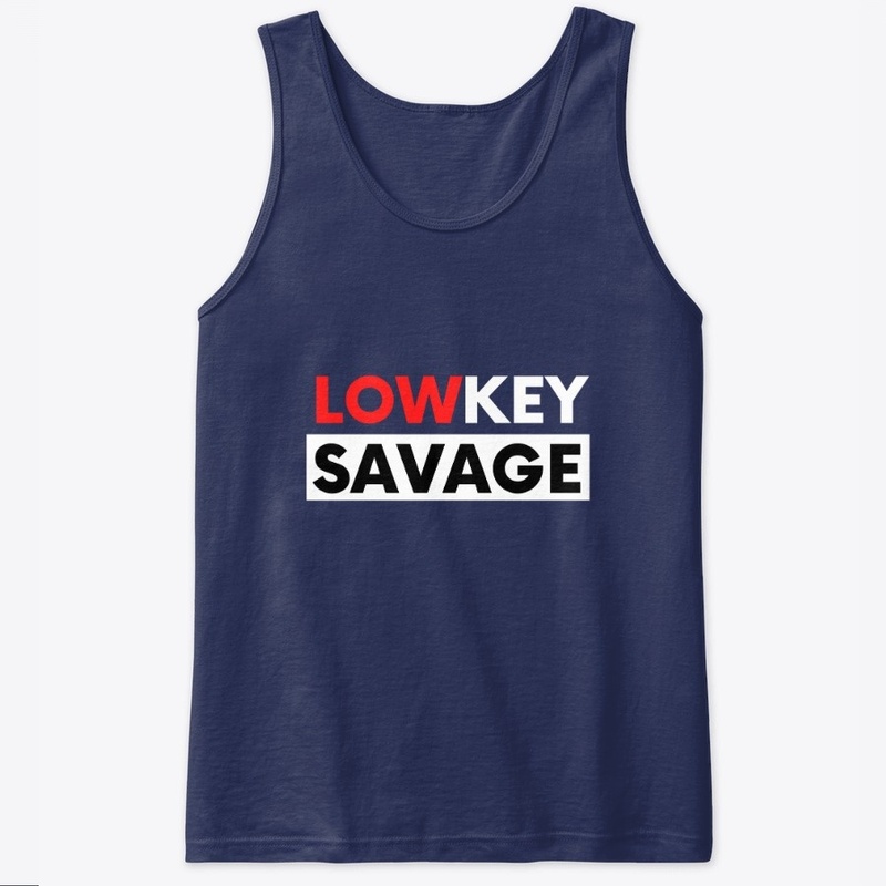 Lowkey Savage Sleek Design