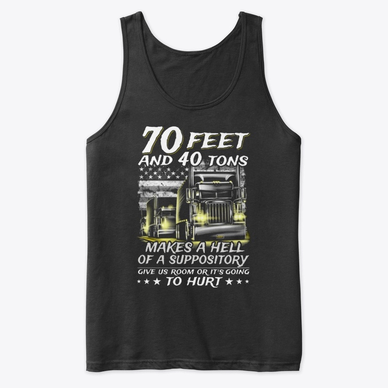 70 feet and 40 tons makes a hell