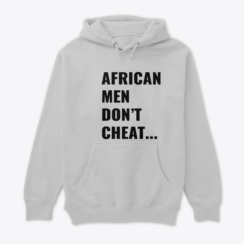 AFRICAN MEN DON'T CHEAT