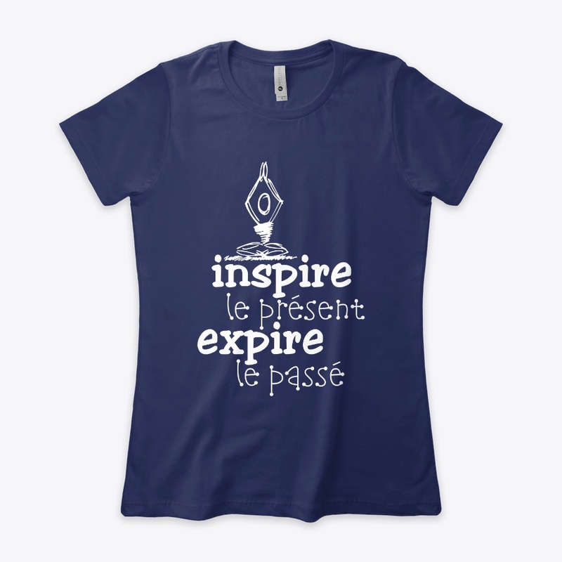 Inspire le présent, expire le passé