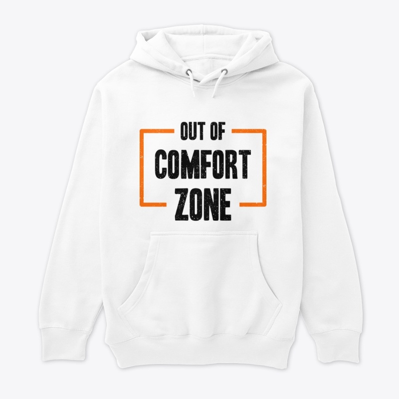 Out Of Comfort Zone