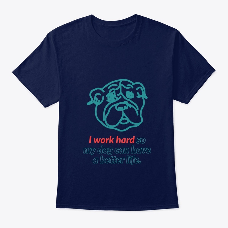 Dog love - I work hard clothes