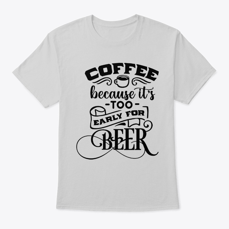 Coffee because it’s to early new