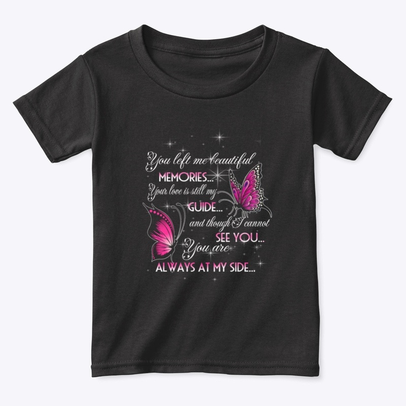 Butterfly You Left Me Beautiful Memories