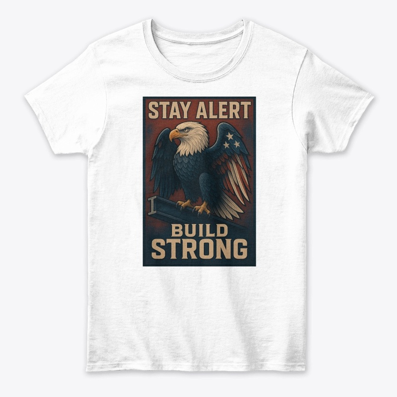 STAY ALERT – BUILD STRONG