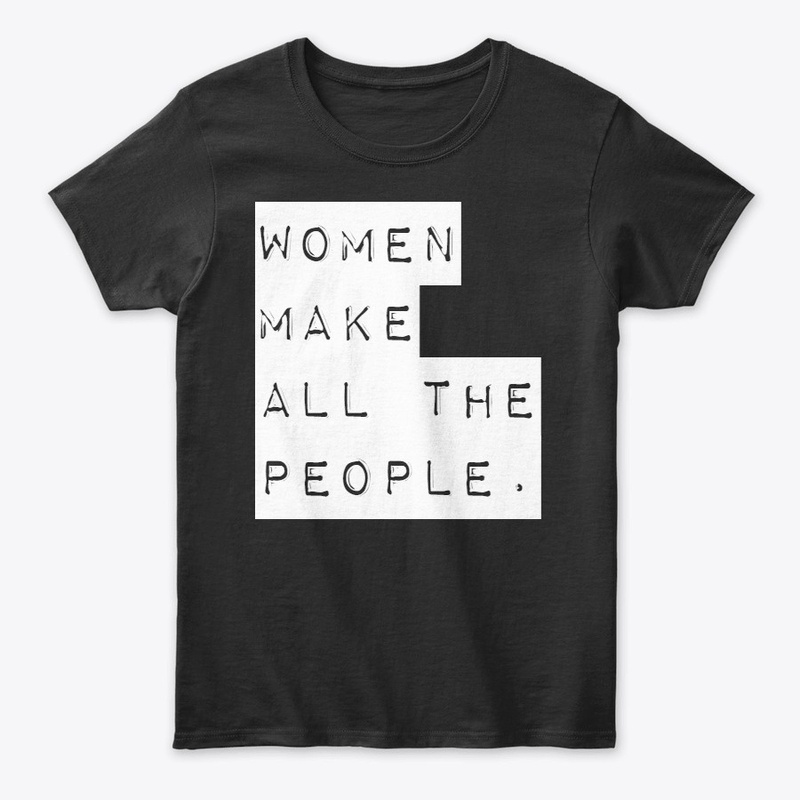Women make all the People