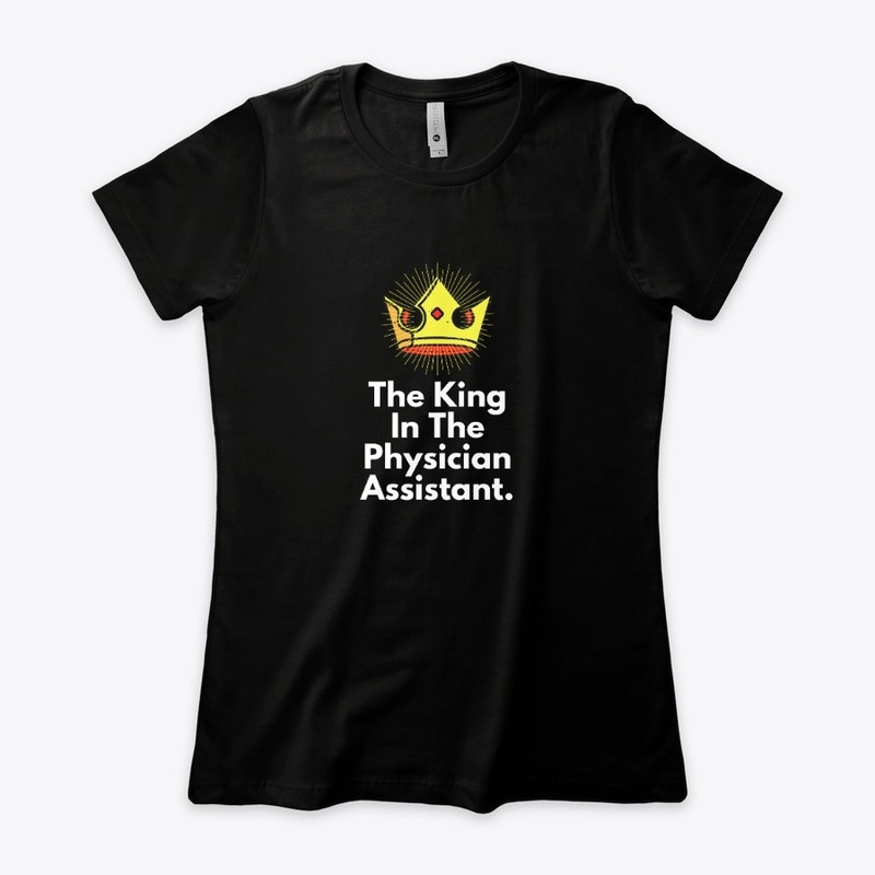 The King In The Physician Assistant.