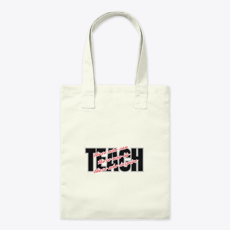 Those Who...TEACH
