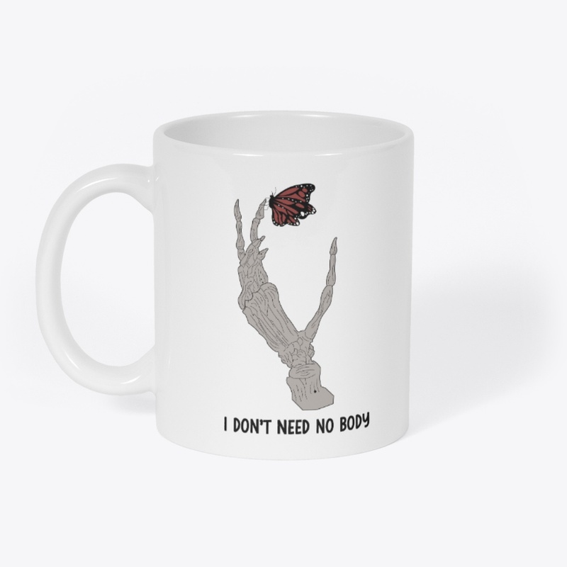 I DON’T NEED NO BODY 