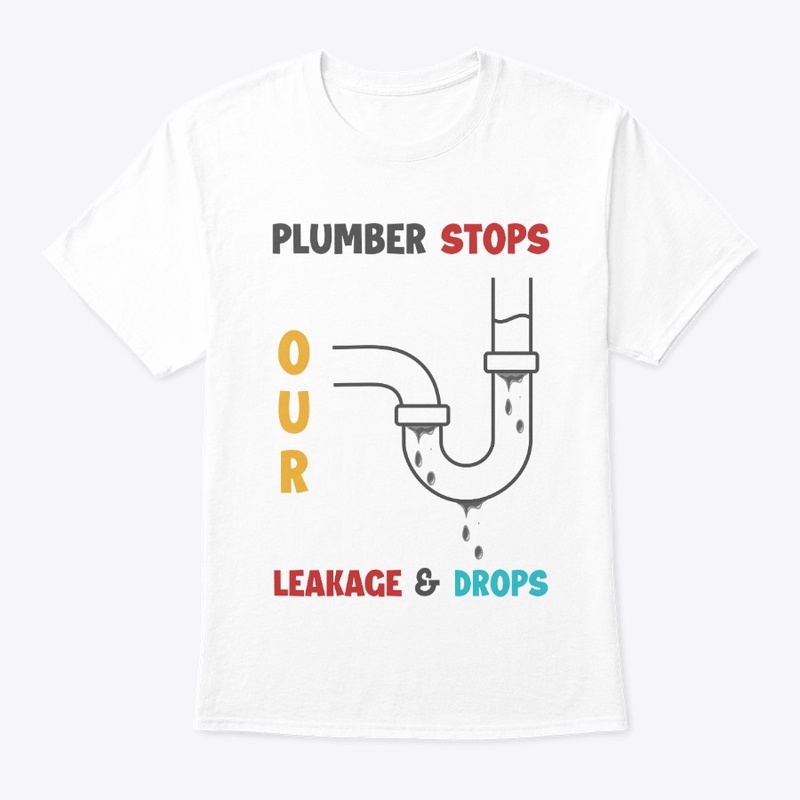 Plumber stops our leakage & drops Tshirt
