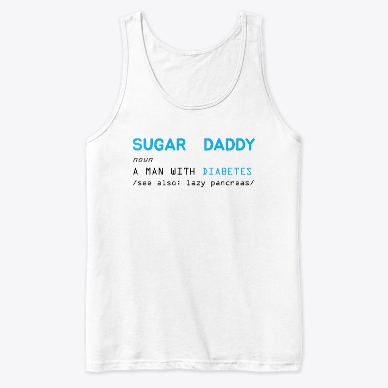 Funny diabetes t shirt SUGAR DADDY