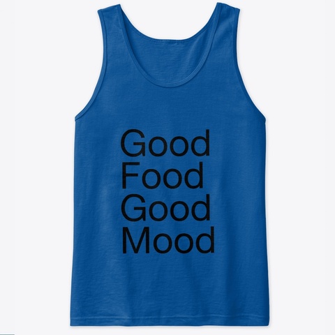 Good Food Good Mood Tank Top Royal Camiseta Front