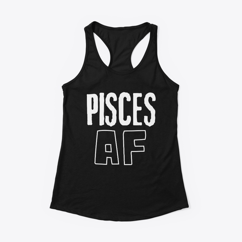 PISCES Bold AF
