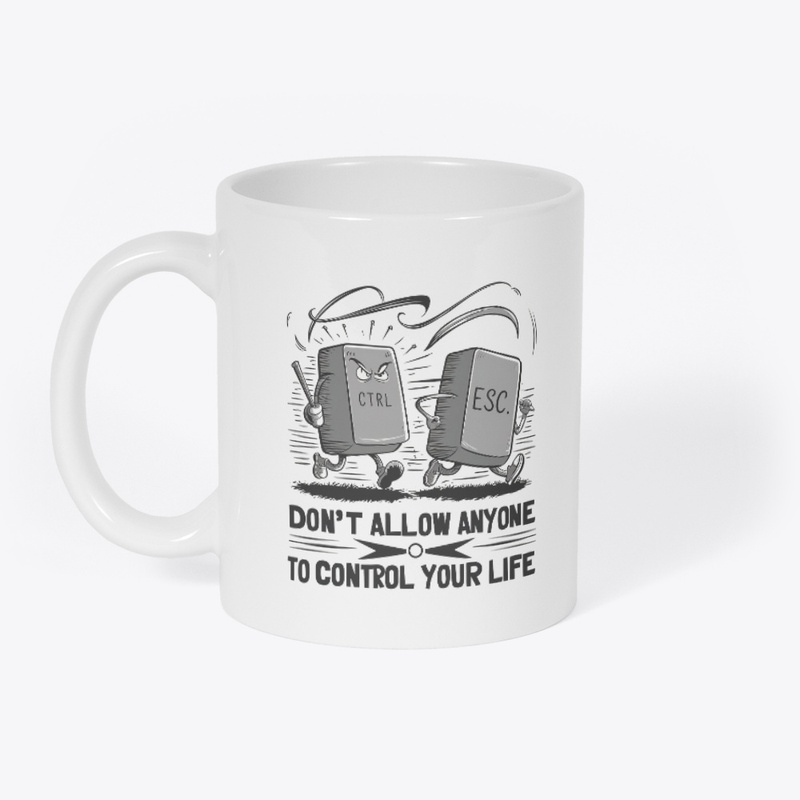 Don't Allow Anyone To Control Your Life