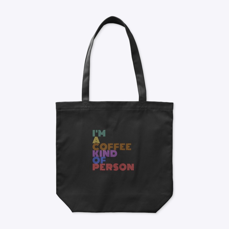 Coffee Kind Of Person
