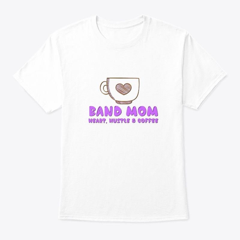 [$15+] Band Mom - Heart, Hustle, Coffee