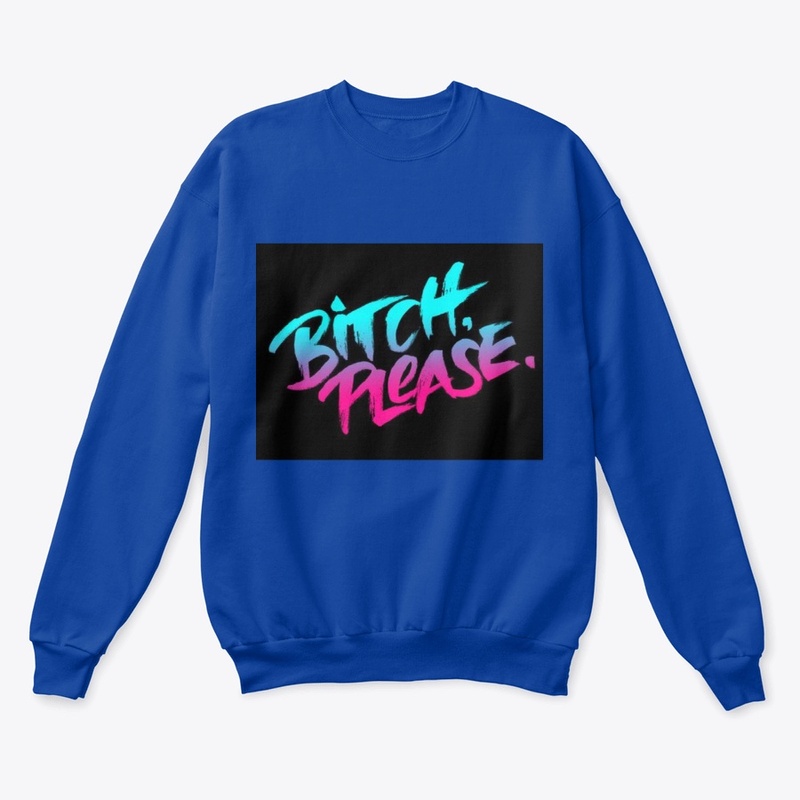 BITCH-PLEASE