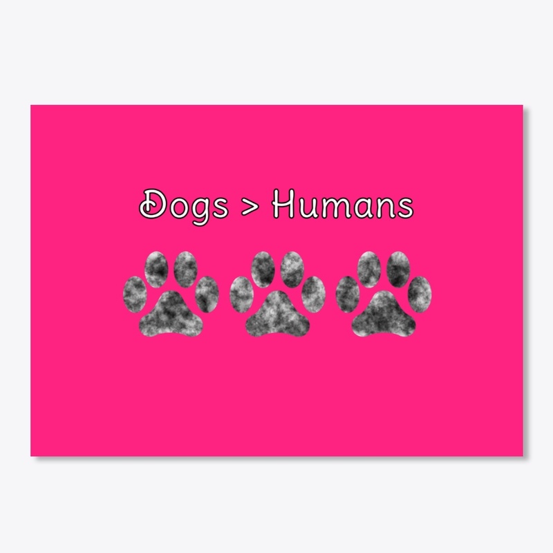 Dogs are better than Humans