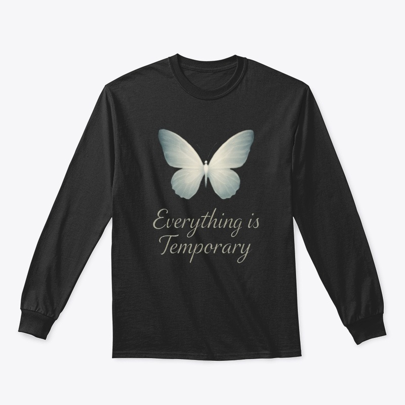 Everything is Temporary Tee